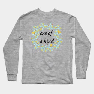 one of a kind Long Sleeve T-Shirt